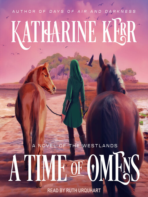 Title details for A Time of Omens by Katharine Kerr - Available